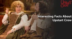 Interesting Facts About Upstart Crow
