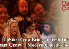 UpStart Crow Brings a Fresh Take on Modern Comedy Theater